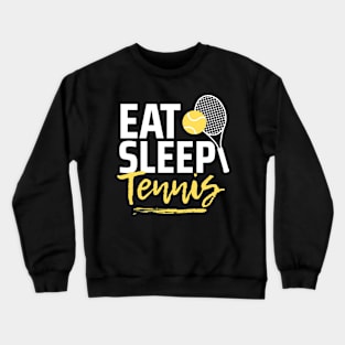 Eat Sleep Tennis Crewneck Sweatshirt